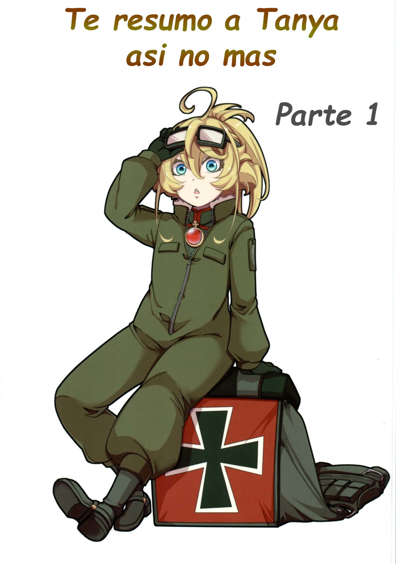 Te resumo a Tanya asi no mas - 0