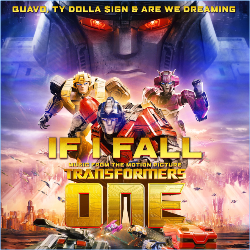 Quavo, Ty Dolla $ign & ARE WE DREAMING If I Fall (Music from the Motion Picture Transformers One) GoSdyRux_o