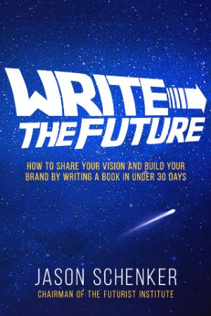Write the Future   How to Share Your Vision and Build Your Brand