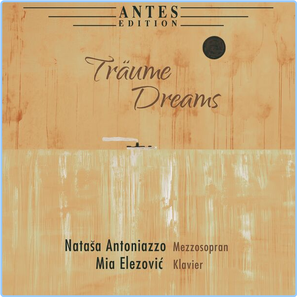 Natasa Antoniazzo, Mia Elezovic Träume Dreams (2024) WEB [FLAC] 16BITS 44 1KHZ KPeqxCny_o