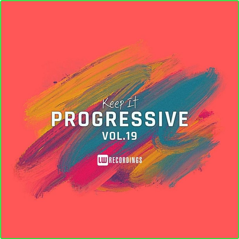 Various Artists - Keep It Progressive Vol 19 (2024) [320 Kbps] [PMEDIA] ⭐️ SpCoH85s_o