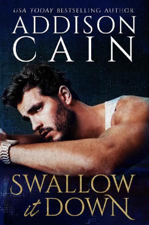 Swallow it Down   Addison Cain