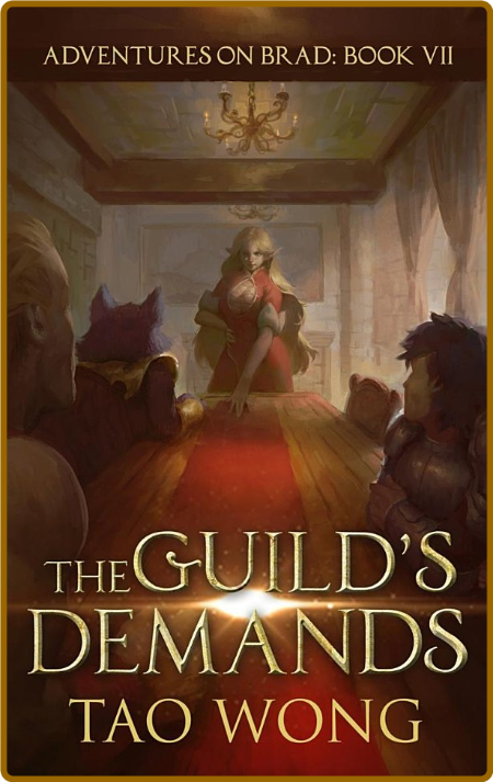 The Guild's Demands by Tao Wong