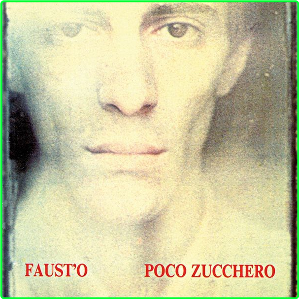 Faust'o Poco Zucchero Reissue (2024-2012) Pop Flac 16 44 UTBmjYbE_o