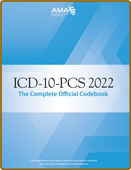 ICD-10-PCs 2022 the Complete Official Codebook