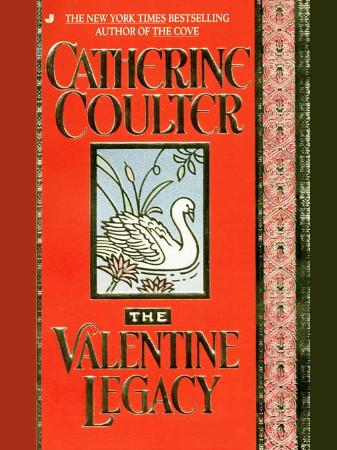 Catherine Coulter   [Legacy 03]   The Valentine Legacy