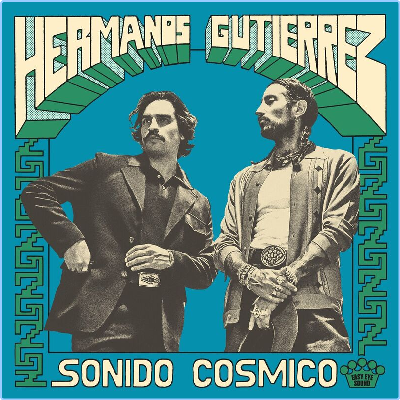 Hermanos Gutiérrez Sonido Cósmico (2024) [320 Kbps] 80YKHyYk_o