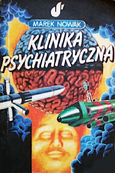 Marek Nowak - Klinika psychiatryczna