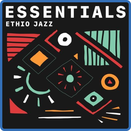 Ethio-Jazz Essentials (2021)