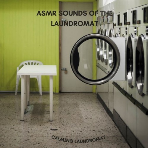 ASMR Sounds of the Laundromat - Calming Laundromat - 2022