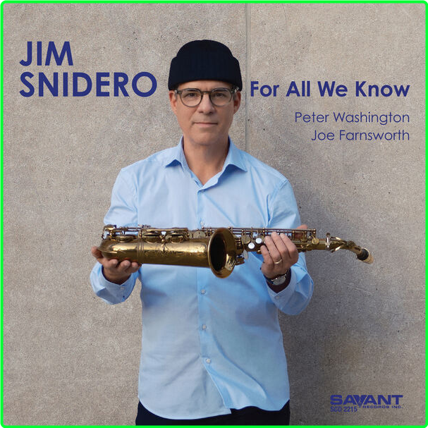 Jim Snidero For All We Know (2024) 24Bit 44 1kHz [FLAC] CDVFk3RM_o