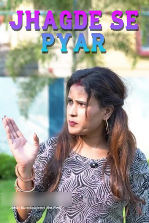 Jhagde Se Pyar 2025 Hindi IndianXworld Short Films 720p HDRip Download