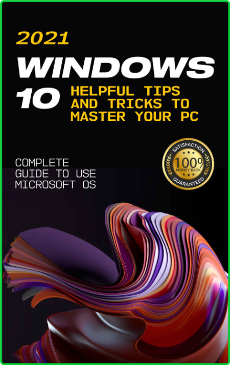 Windows 10 - 2021 Complete Guide to Use Microsoft OS  10 Helpful Tips and Tricks t... JG5DZwAE_o