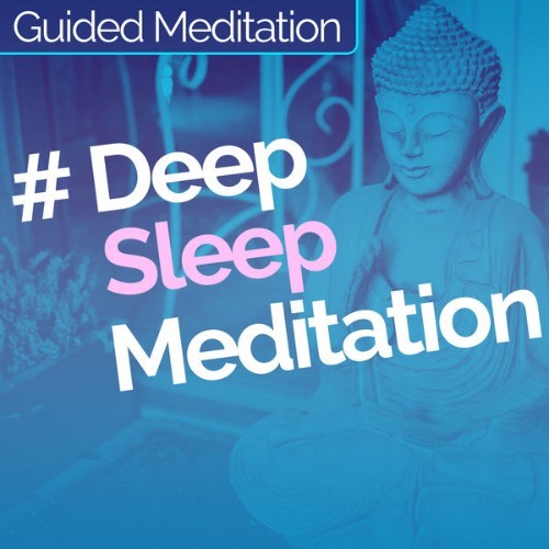 Guided Meditation - # Deep Sleep Meditation - 2019