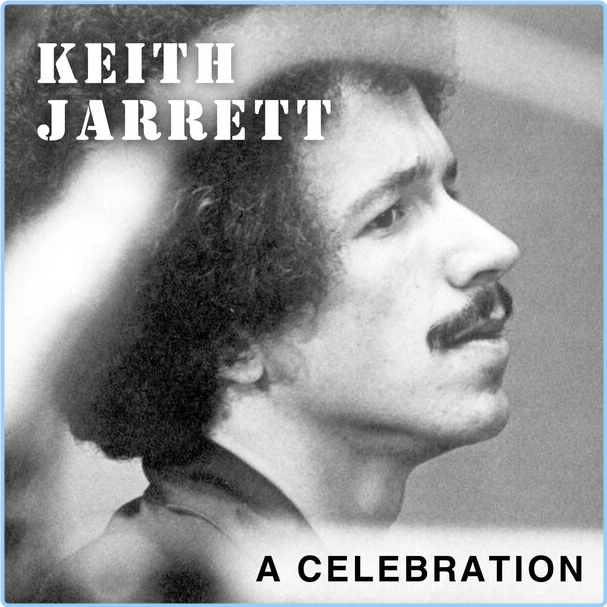 Keith Jarrett Keith Jarrett A Celebration (2024) [320 Kbps] Q9CkPgIJ_o