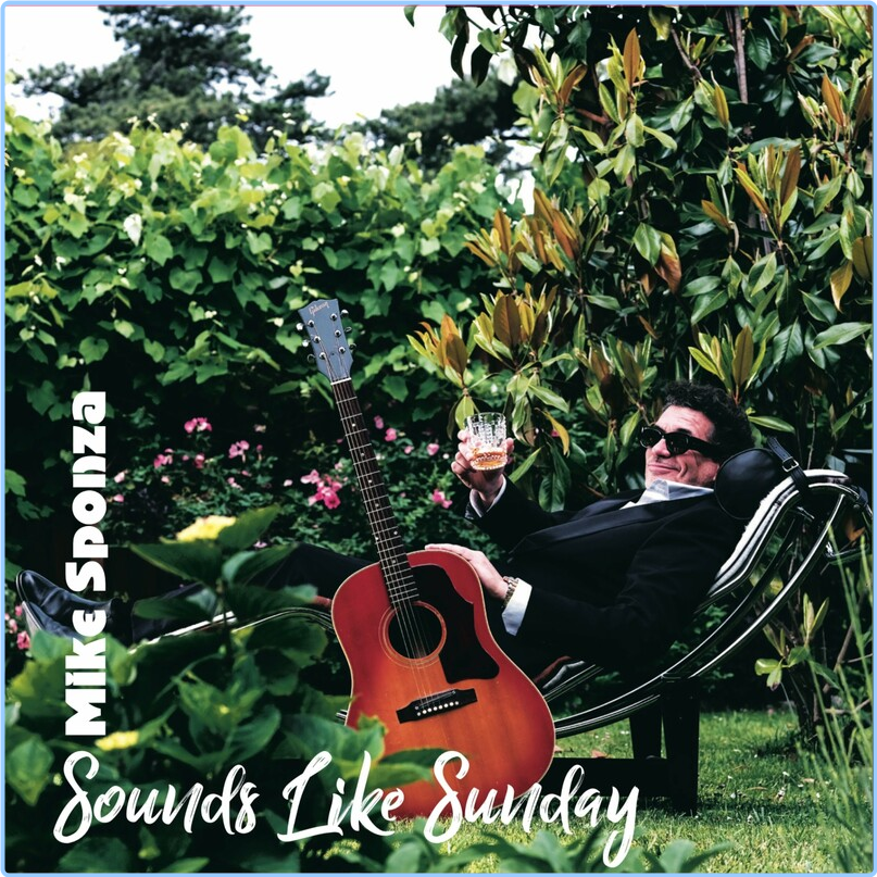 Mike Sponza Sounds Like Sunday (2024) WEB [FLAC] 16BITS 44 1KHZ BnesZfKy_o