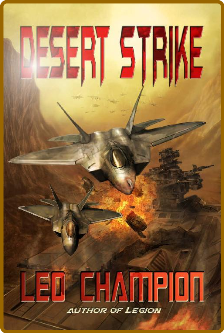 Desert Strike by Leo Champion