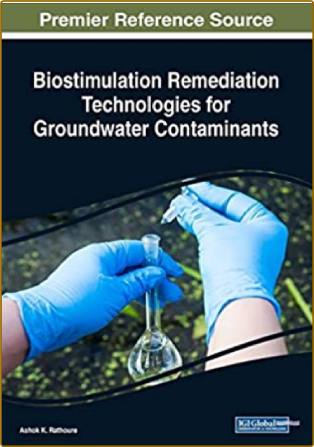 Biostimulation Remediation Technologies for Groundwater Contaminants (Advances in ...
