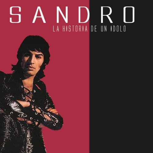 Sandro - La Historia de un Ídolo - 2016