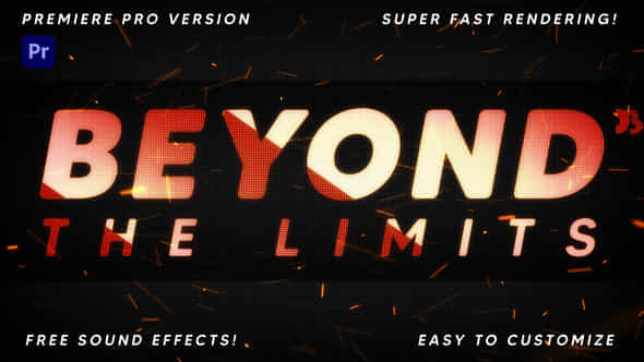 Beyond The Limits: - VideoHive 43450471