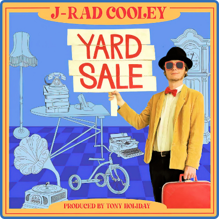 J-Rad Cooley - Yard Sale