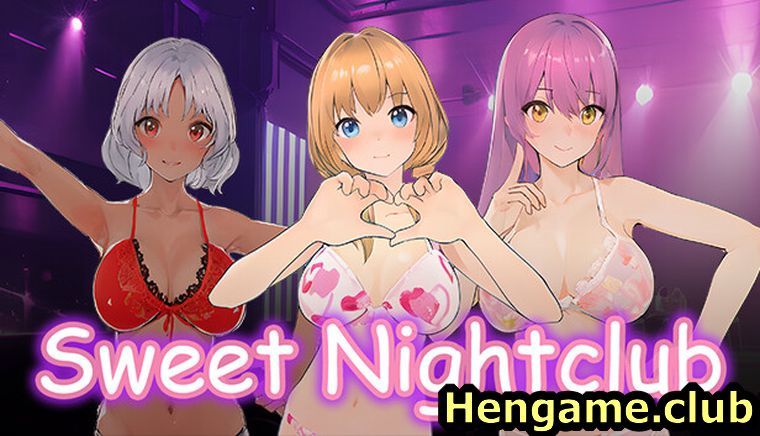 Sweet Nightclub [Uncen] new download free at hengame.club for PC