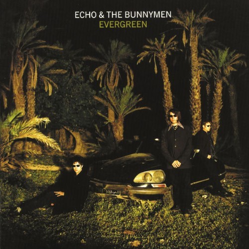 Echo And The Bunnymen - Evergreen (Expanded) - 1997