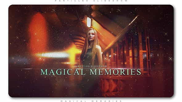 Particles Slideshow Magical Memories - VideoHive 20990905