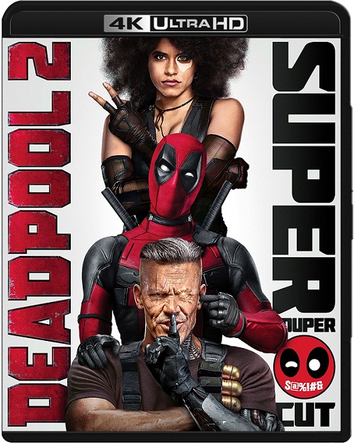Deadpool 2 (2018) SUPER.DUPER.CUT.MULTi.REMUX.2160p.UHD.Blu-ray.HDR.HEVC.ATMOS7.1-DENDA / DUBBING i NAPISY PL