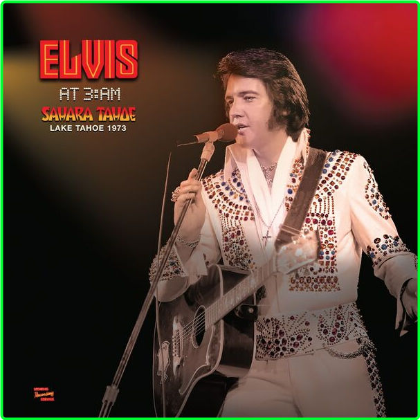 Elvis Presley At 3AM Lake Tahoe (1973-2024) 16Bit 44 1kHz [FLAC] LJpD0BHB_o