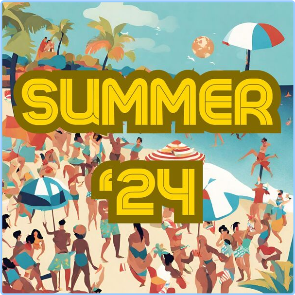 Various Artists - Summer '24 (2024) [320 Kbps] OWHtbEaV_o