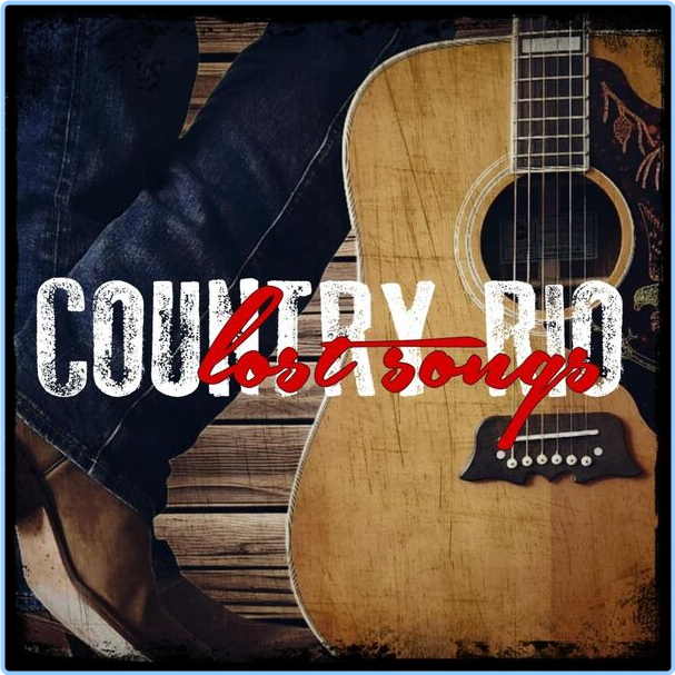 Country Rio Lost Songs (2024) WEB [FLAC] 16BITS 44 1KHZ 8e4g4bSk_o