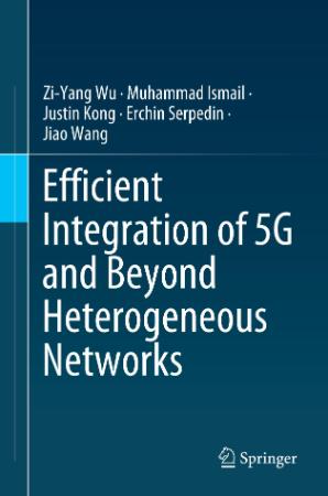 Efficient Integration of 5G and Beyond Heterogeneous Networks