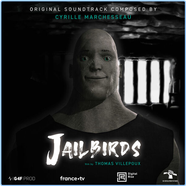 Cyrille Marchesseau Jailbirds Original Motion Picture Soundtrack (2024) 24Bit 48kHz [FLAC] NJVZ2D3P_o