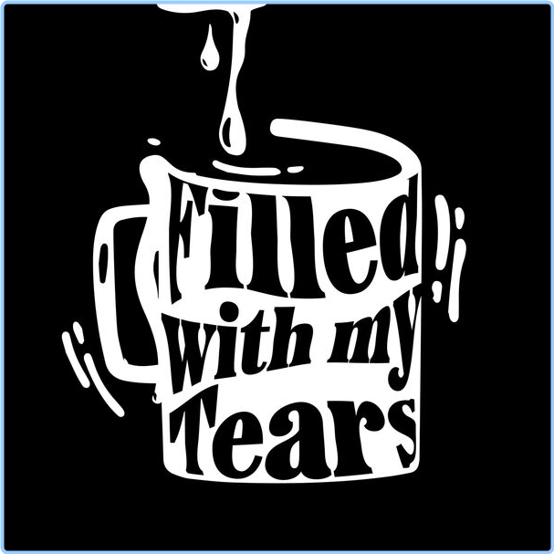 Various Artists - - Filled With My Tears (2024) [320 Kbps] A6S8GcQT_o