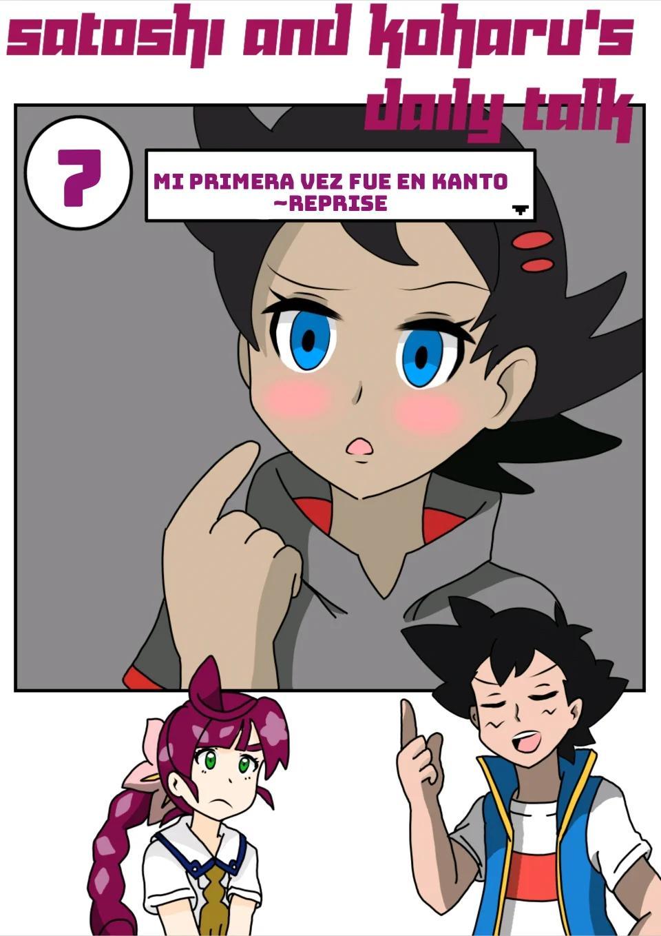 Mi primera vez fue en Kanto Reprise - Charla diaria de Ash y Chloe 7 - 0