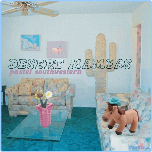 Desert Mambas Pastel Southwestern (2024) [320 Kbps] DzqPSrDS_o