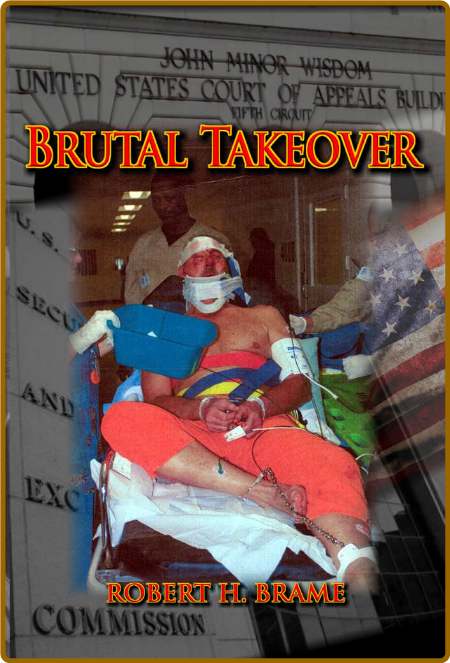 Brutal Takeover by Robert Brame