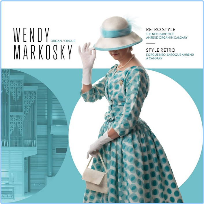 Wendy Markosky Retro Style The Neo Baroque Ahrend Organ In Calgary (2024) 24 96 JTrZ428A_o