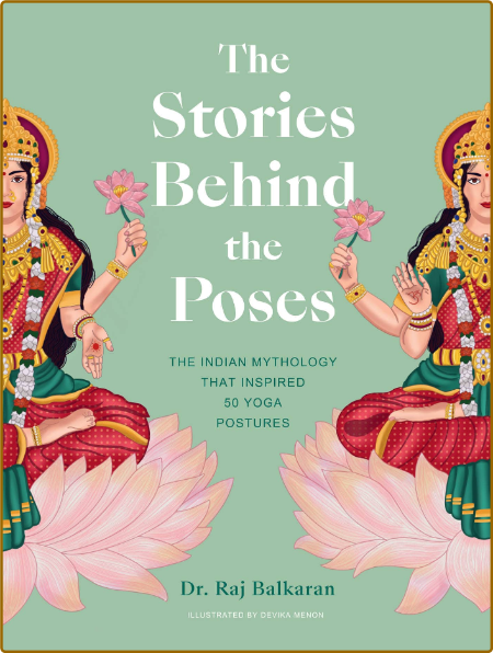 Raj Balkaran - The Stories Behind the Poses - 2022