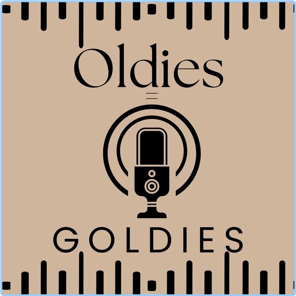 Various Artists - Oldies = Goldies (2024) [320 Kbps] UGwMBSDD_o