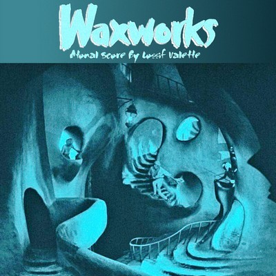 Waxworks Soundtrack