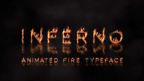 Inferno - Animated Fire Typeface - VideoHive 28383531