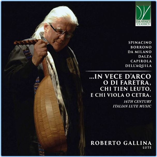 Roberto Gallina In Vece D'arco O Di Faretra Chi Tien Leuto E Chi Viola O Cetra 16th Century Italian Lute Music (2024) 24Bit 44 1kHz [FLAC] 9DWUFKIK_o