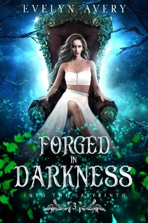 Forged in Darkness- Evelyn Avery