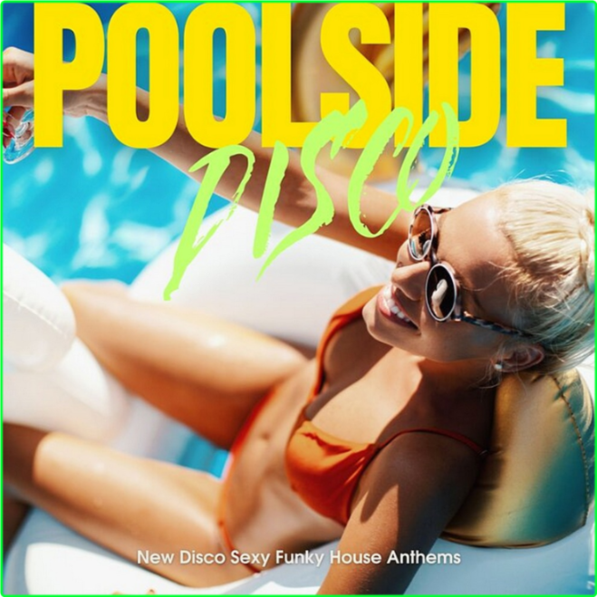 Various Artists - Poolside Disco (2024) [320 Kbps] 10J20p9x_o