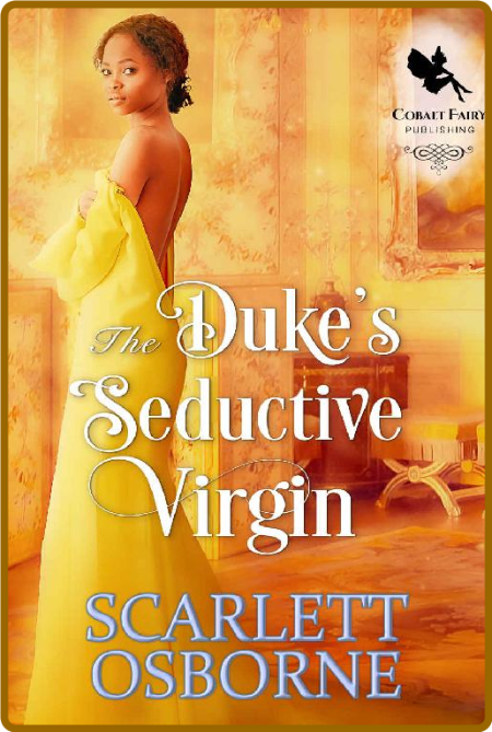 The Dukes Seductive Virgin  A - Scarlett