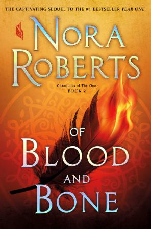 Nora Roberts   [Chronicles of The One 02]   Of Blood and Bone