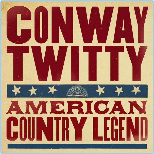 Conway Twitty American Country Legend (2024) 16Bit 44 1kHz [FLAC] Cv2fGvkt_o