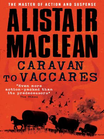 Alistair MacLean - Caravan to Vaccares (US)